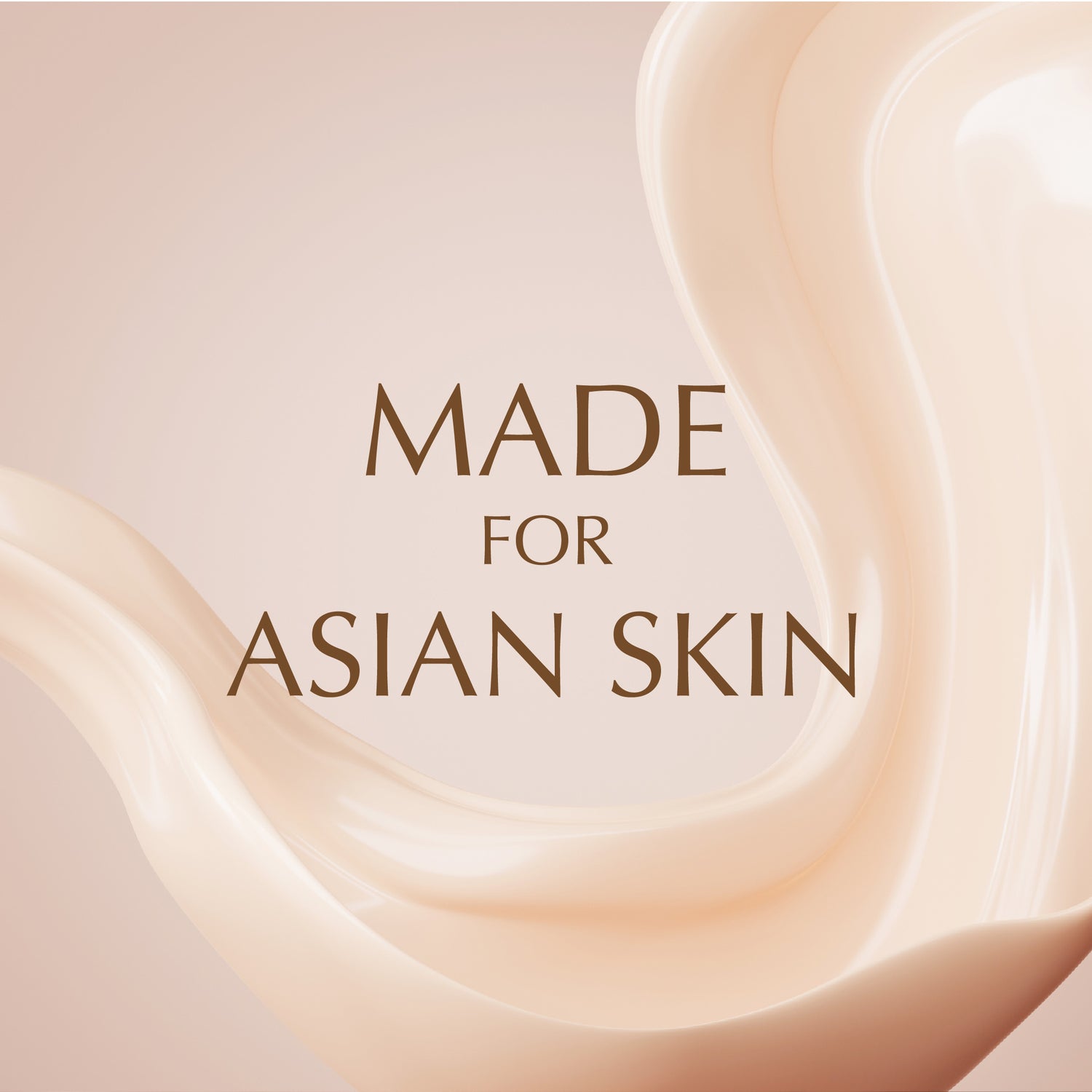 Made for asian skin